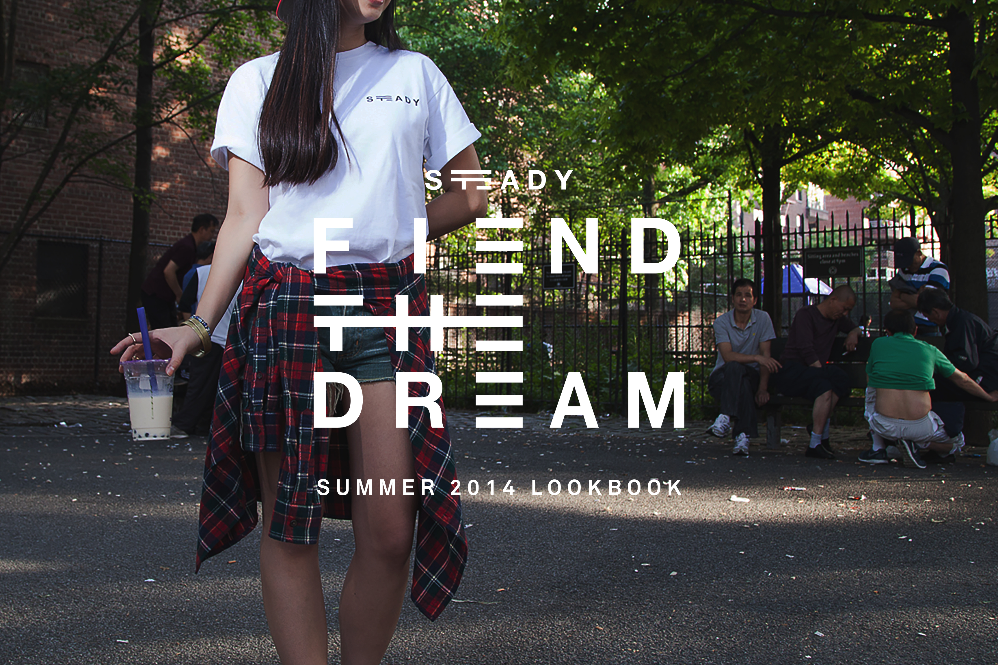 STEADY FIEND THE DREAM SUMMER 2014 LOOKBOOK