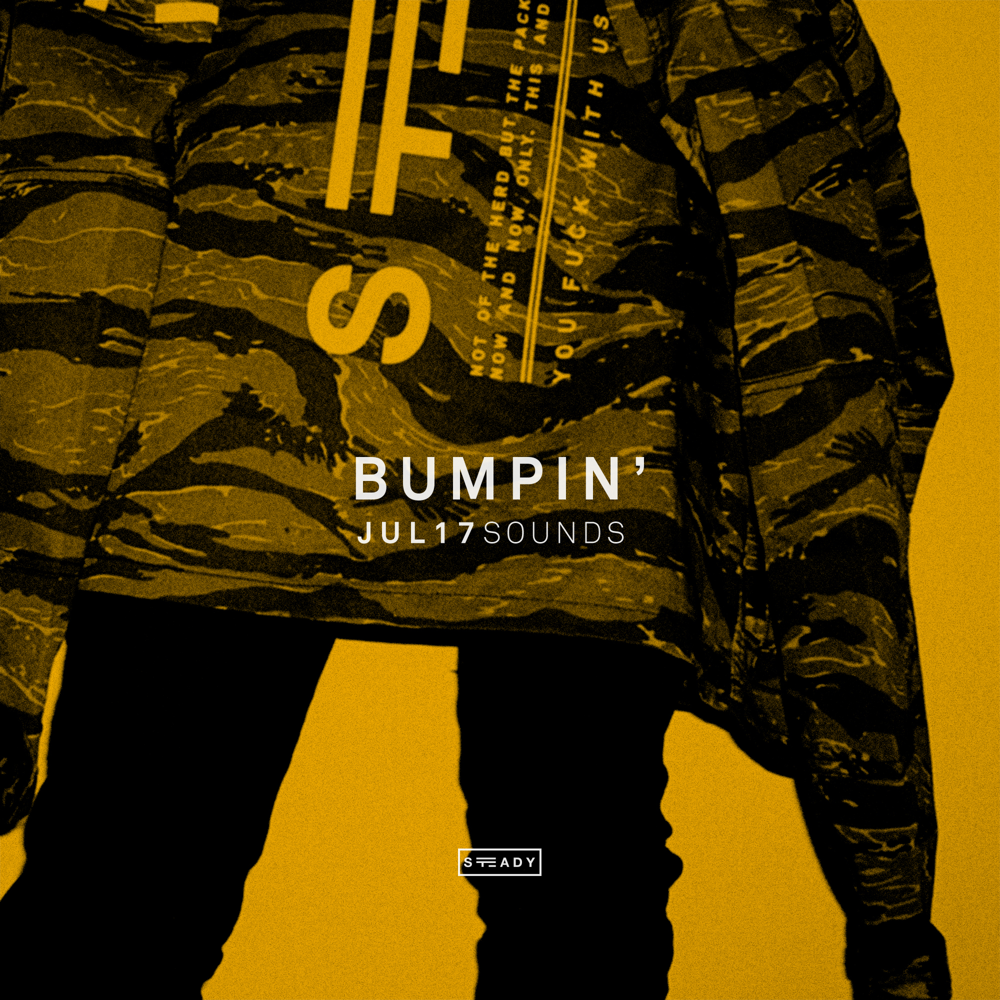 STEADY BUMPIN’: JUL17 SOUNDS